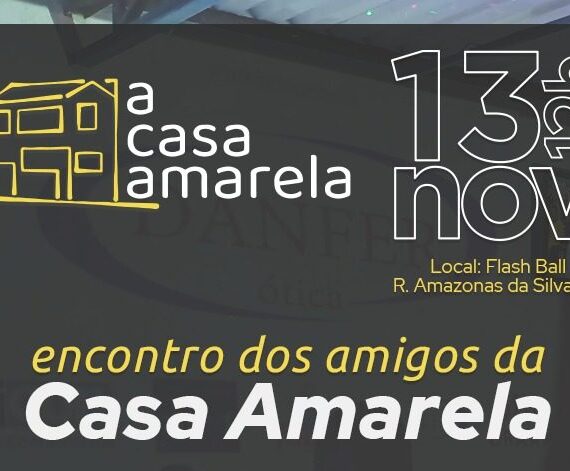 Segundo encontro dos amigos da Casa Amarela